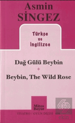 Dağ Gülü Beybin - Beybin, The Wild Rose