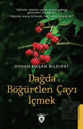 Dağda Böğürtlen Çayı İçmek