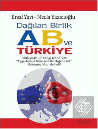 Dağılan Birlik AB ve Türkiye