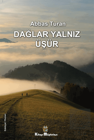 Dağlar Yalnız Üşür