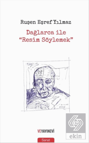 Dağlarca ile \"Resim Söylemek\"