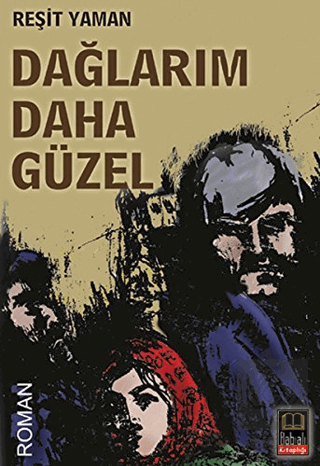 Dağlarım Daha Güzel