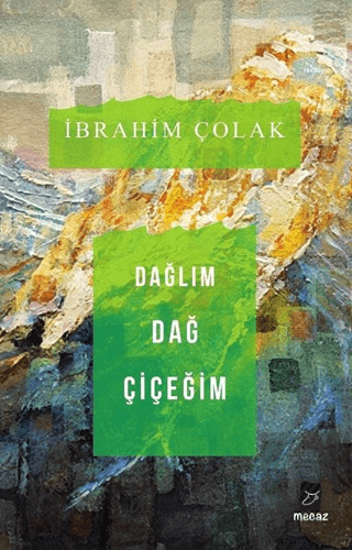 Dağlım Dağ Çiçeğim