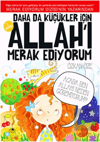 Daha da Küçükler İçin Allah\'ı Merak Ediyorum 1. Ki