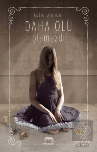 Daha Ölü Olamazdı