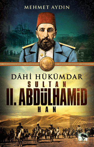 Dahi Hükümdar : Sultan 2. Abdülhamid Han