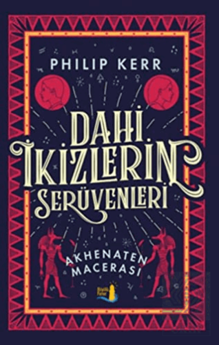 Dahi İkizlerin Serüvenleri - Akhenaten Macerası