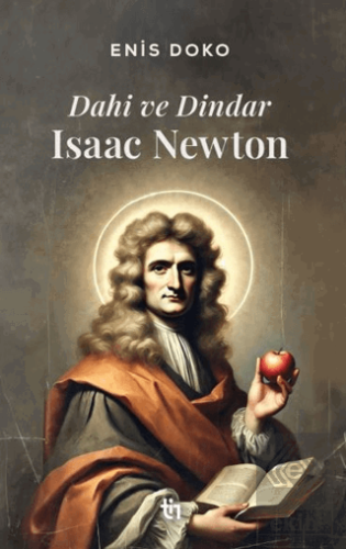 Dahi ve Dindar: Isaac Newton