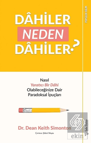 Dahiler Neden Dahiler?