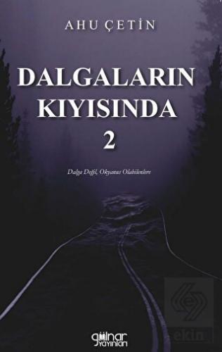 Dalgaların Kıyısında 2