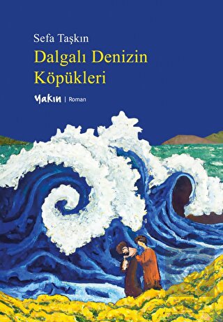 Dalgalı Denizin Köpükleri