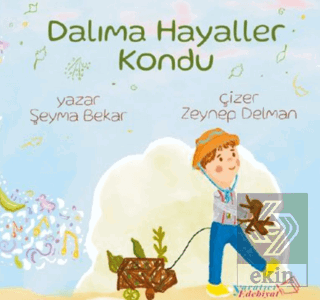 Dalıma Hayaller Kondu