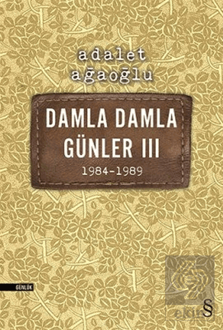 Damla Damla Günler 3 - 1984-1989