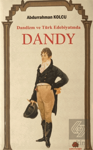 Dandizm ve Türk Edebiyatında Dandy