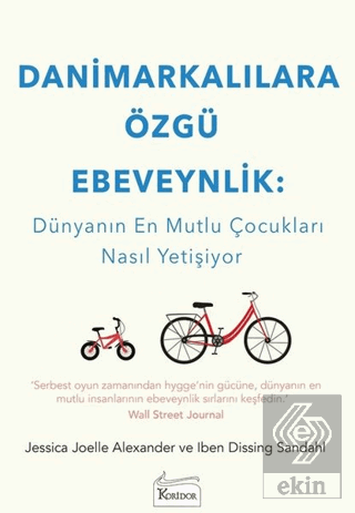 Danimarkalılara Özgü Ebeveynlik: Dünyanın En Mutl