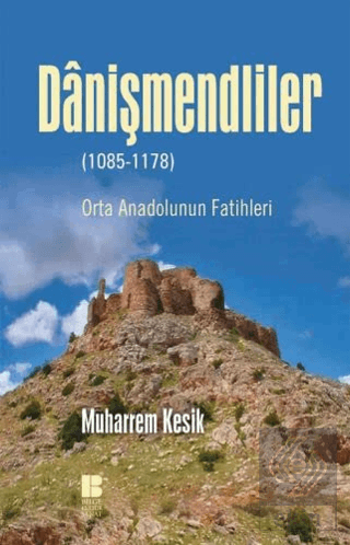 Danişmendliler (1085-1178)