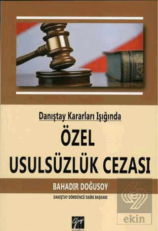 Danıştay Kararları Işığında Özel Usulsüzlük Cezası