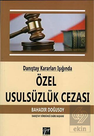 Danıştay Kararları Işığında Özel Usulsüzlük Cezası