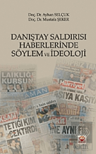 Danıştay Saldırısı Haberlerinde Söylem ve İdeoloji