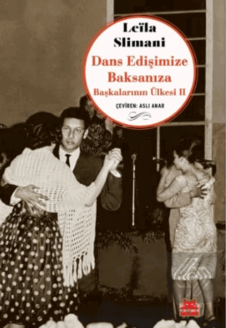 Dans Edişimize Baksanıza Başkalarının Ülkesi II