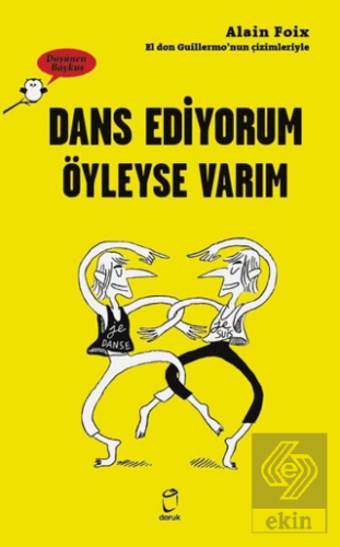 Dans Ediyorum Öyleyse Varım - Düşünen Baykuş