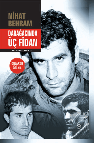 Darağacında Üç Fidan