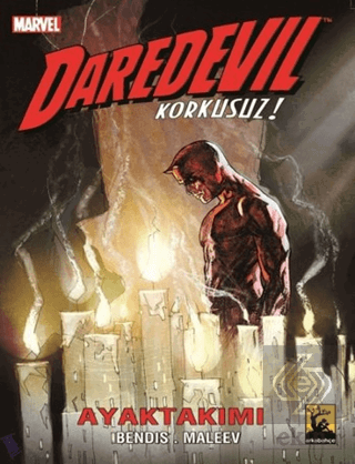 Daredevil Korkusuz Cilt: 3 - Ayak Takımı