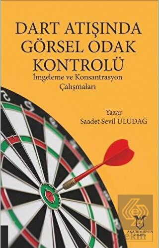 Dart Atışında Görsel Odak Kontrolü