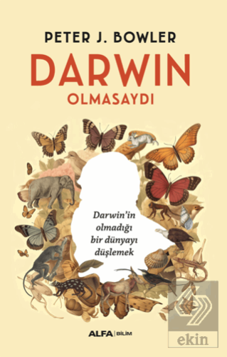 Darwin Olmasaydı