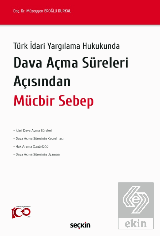 Dava Açma Süreleri Açısından Mücbir Sebep