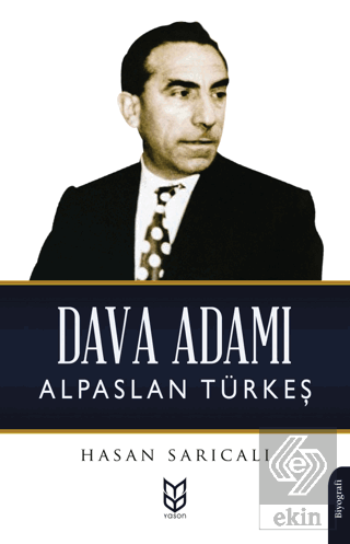 Dava Adamı Alparslan Türkeş