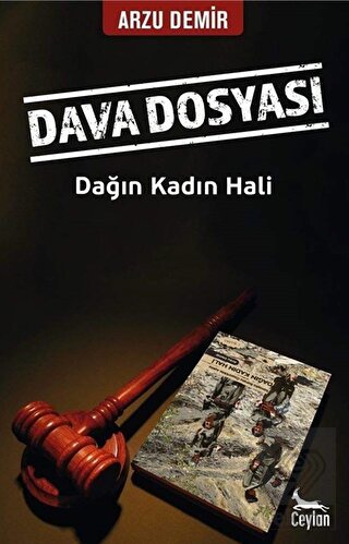 Dava Dosyası: Dağın Kadın Hali