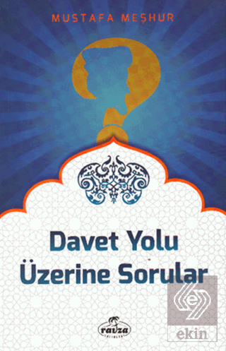 Davet Yolu Üzerinde Sorular