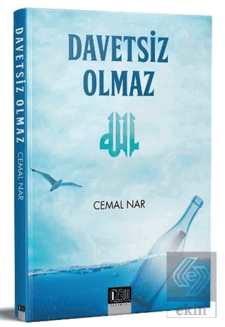 Davetsiz Olmaz