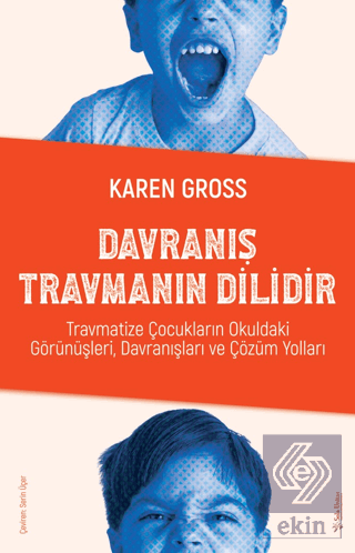 Davranış Travmanın Dilidir