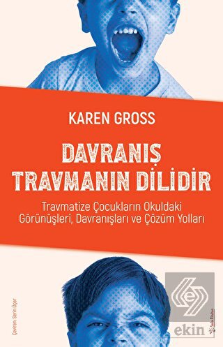 Davranış Travmanın Dilidir