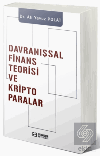 Davranışsal Finans Teorisi ve Kripto Paralar