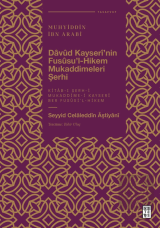 Davud Kayserî'nin Fususu'l-Hikem Mukaddimeleri Şer