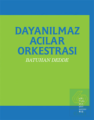 Dayanılmaz Acılar Orkestrası