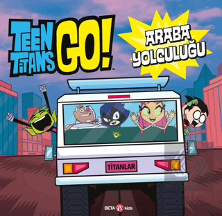 Dc Comics - Teen Titans Go! Araba Yolculuğu