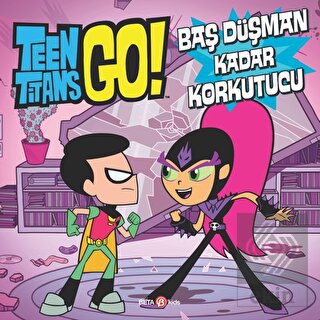 Dc Comics - Teen Titans Go! Baş Düşman Kadar Korku