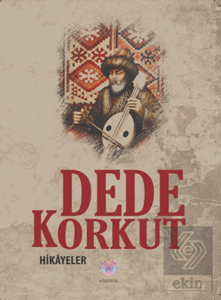 Dede Korkut - Hikayeler