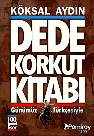 Dede Korkut Kitabı (Günümüz Türkçesiyle)