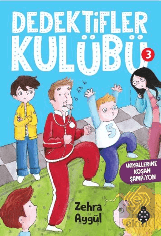 Dedektifler Kulübü-3 Hayallerine Koşan Şampiyon