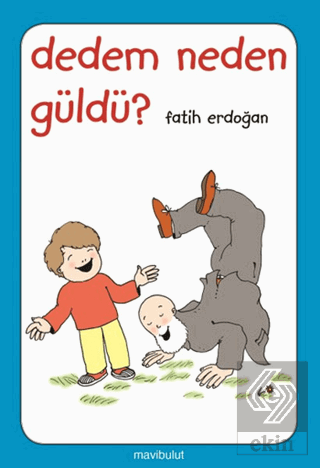 Dedem Neden Güldü?