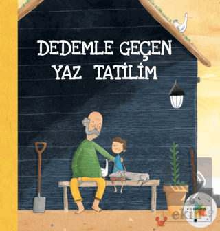 Dedemle Geçen Yaz Tatilim