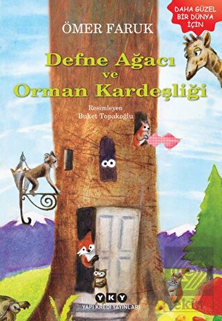 Defne Ağacı ve Orman Kardeşliği