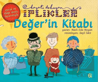 Değer\'in Kitabı - Hayatı Dokuyan İplikler