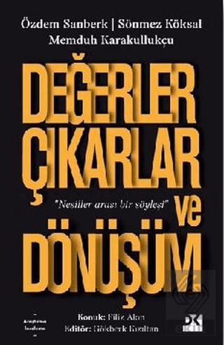 Değerler Çıkarlar ve Dönüşüm