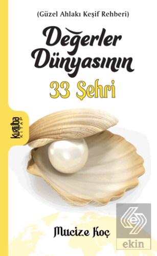 Değerler Dünyasının 33 Şehri